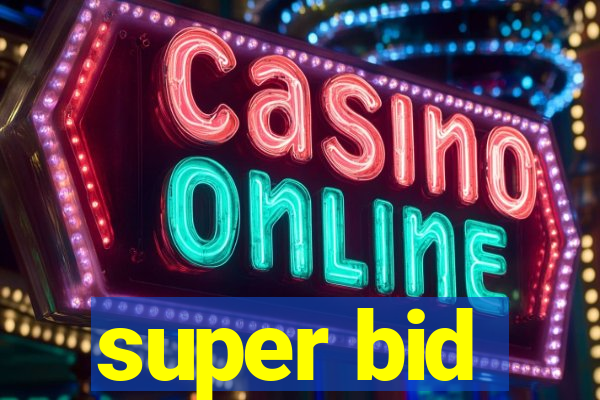 super bid